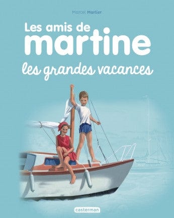 Martine T04 - Les amis de Martine - Les grandes vacances