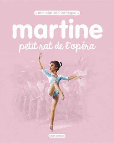 Martine T05 - petit rat de l'opéra