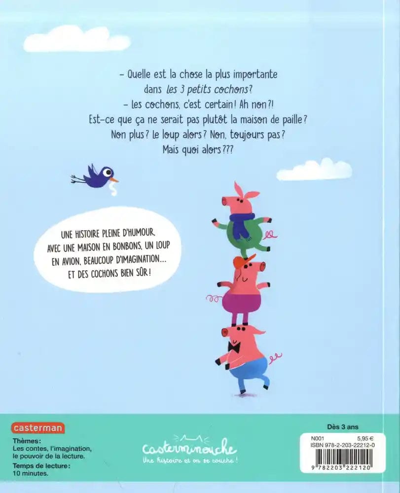 La chose la plus importante dans les 3 petits cochons