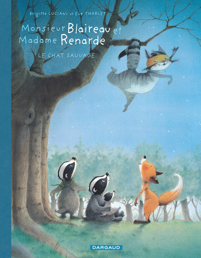 Monsieur Blaireau et Madame Renarde T06 - Le chat sauvage