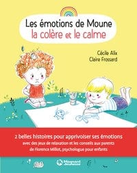 Les émotions de Moune - La colère et le calme