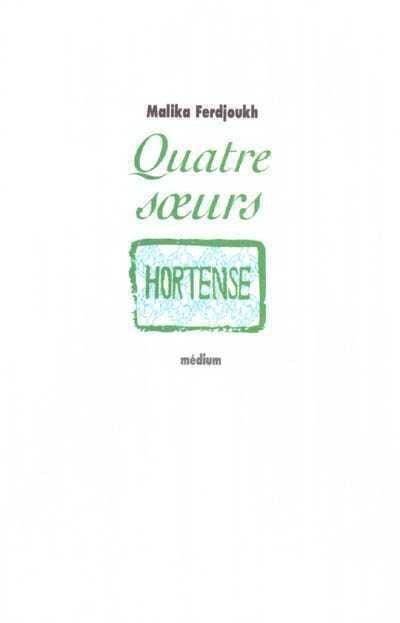 Quatre sœurs T02 - Hortense