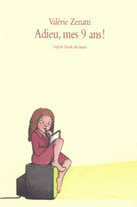 Adieu, mes 9 ans!