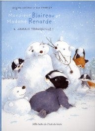 Monsieur Blaireau et Madame Renarde T04 - Jamais tranquille!