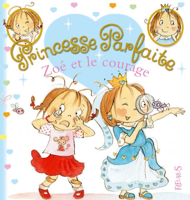 Princesse Parfaite T01 - Zoé et le courage