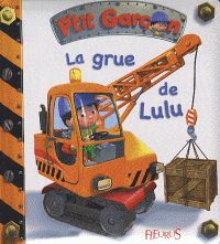 P'tit garçon - La grue de Lulu