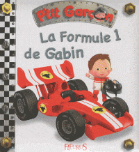 P'tit garçon - La Formule 1 de Gabin