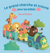 Le grand cherche et trouve pour les bébés - Les animaux