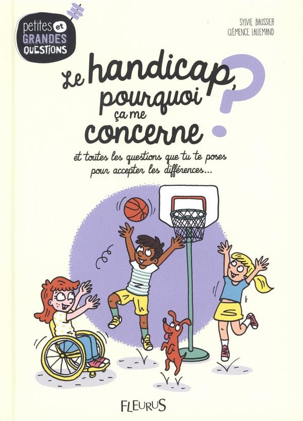 Petites et grandes questions - Le handicap, pourquoi ça me concerne ?