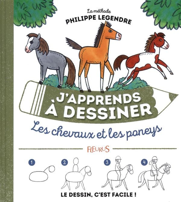 J'apprends à dessiner - Les chevaux et les poneys