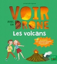 Voir avec un drone - Les volcans