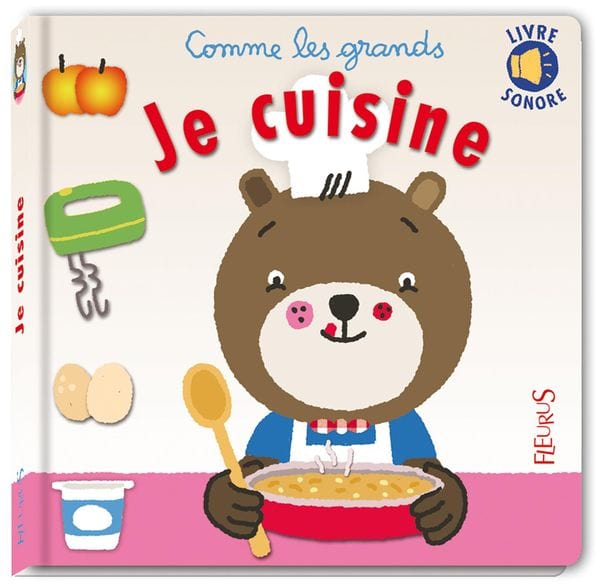 Comme les grands - je cuisine