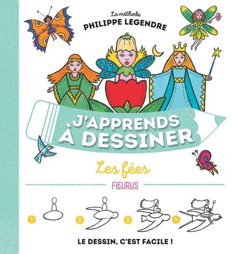 J'apprends à dessiner - Les fées
