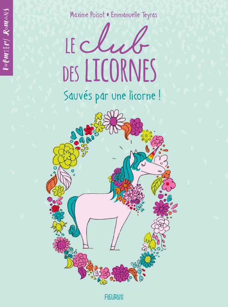 Le club des licornes T02 - Sauvés par une licorne