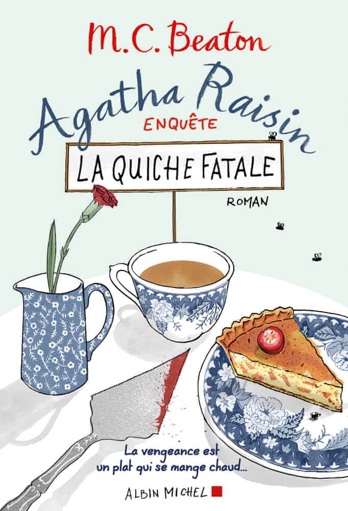 Agatha Raisin enquête T01 - La quiche fatale
