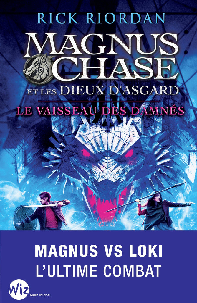 Magnus chase et les dieux D'Asgard T03 - le vaisseau des damnés