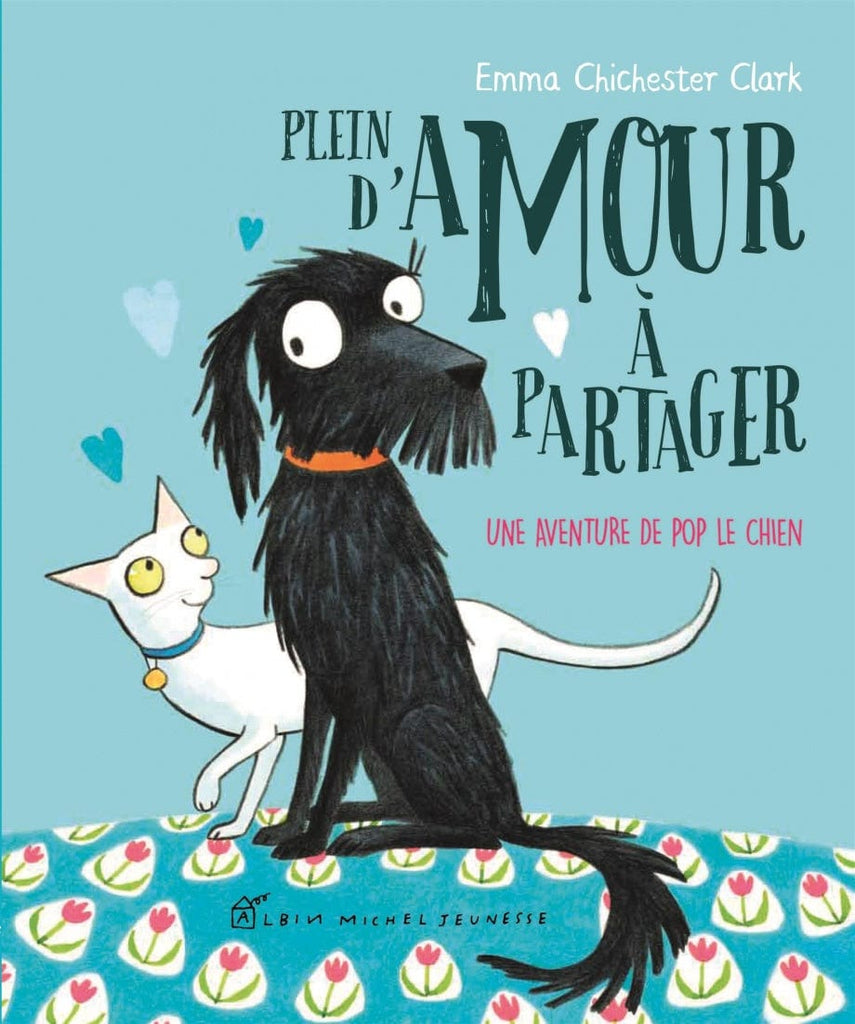 Plein d'amour à partager : une aventure de Pop le chien