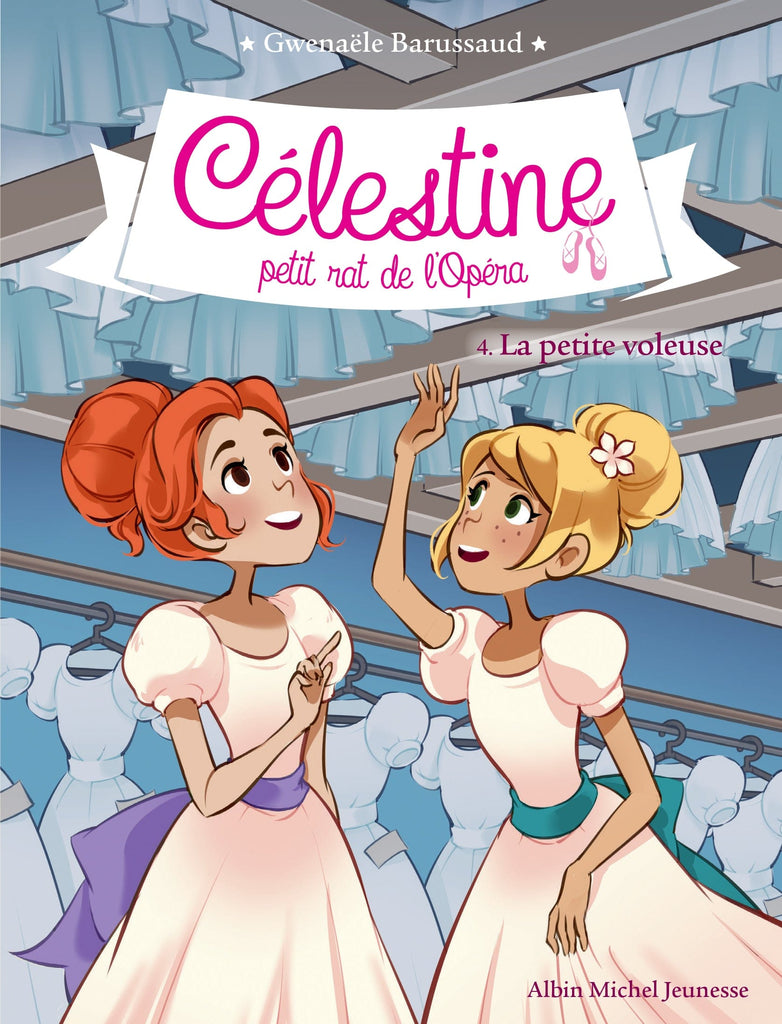 Célestine, petit rat de l'Opéra T04 - La petite voleuse