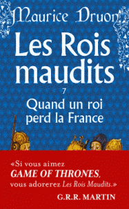 Les Rois maudits T07 - Quand un roi perd la France