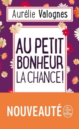 Au petit bonheur la chance!