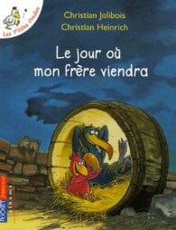 Les p'tites poules T03 - Le jour où mon frère viendra
