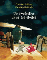 Les p'tites poules T02 - Un poulailler dans les étoiles