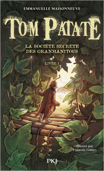 Tom Patate T01 - La société secrète des Granmanitous