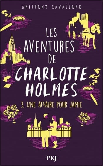Les aventures de Charlotte Holmes T03 - Une affaire pour Jamie