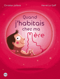 Quand j'habitais chez ma mère