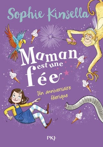 Maman est une fée T02 - Un anniversaire féérique