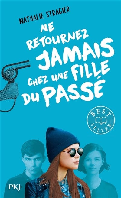 Ne retournez jamais chez une fille du passé T02