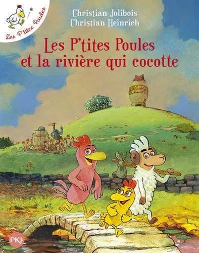 Les p'tites poules T18 - Les p'tites poules et la rivière qui cocotte