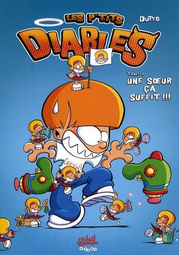 Les p'tits diables T08 - Une sœur ça suffit