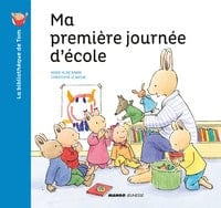 La bibliothèque de Tom: Ma première journée d'école