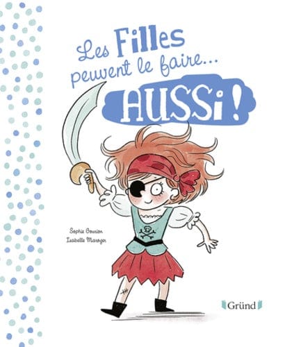Les filles peuvent le faire aussi!