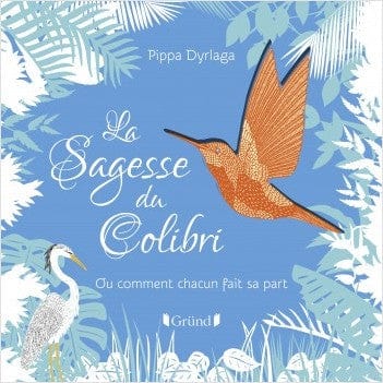 La sagesse du Colibri