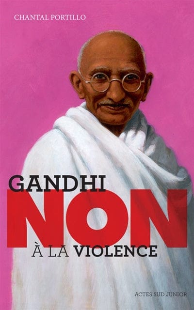 Gandhi - Non à la violence