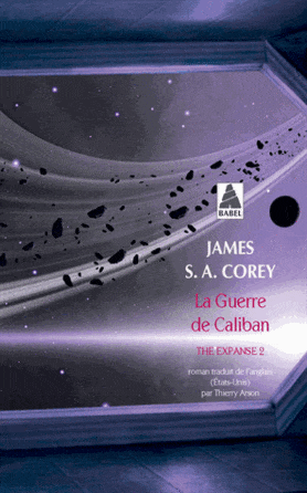 The expanse T02 - La Guerre de Caliban