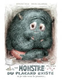 Le monstre du placard existe...et je vais vous le prouver