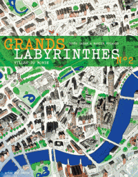 Grands Labyrinthes - Villes du monde