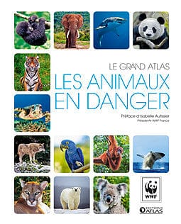 Le grand Atlas des animaux en danger