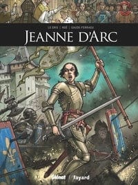 Ils ont fait l'Histoire - Jeanne d'Arc