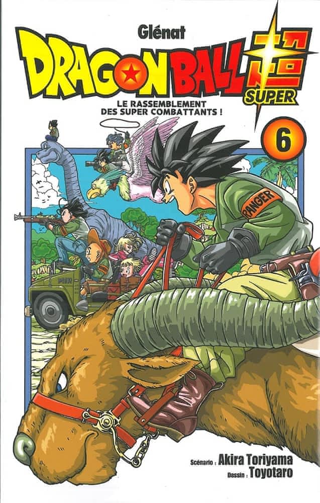 Dragon Ball Super T06 - Le rassemblement des super combattants !