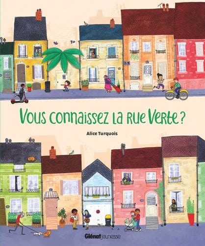 Vous connaissez la rue verte ?