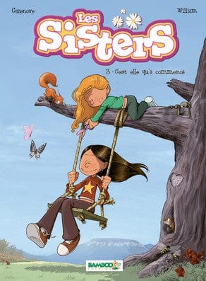Les Sisters T03: C'est elle qu'a commencé