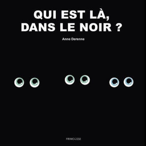 Qui est là dans le noir?