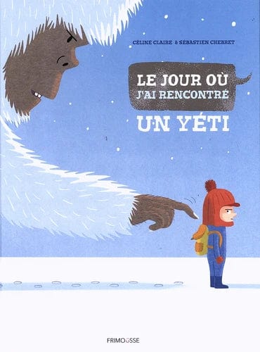 Le jour où j'ai rencontré un yéti