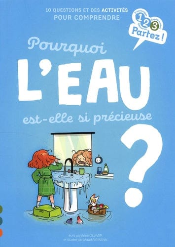 Pourquoi l'eau est-elle si précieuse?