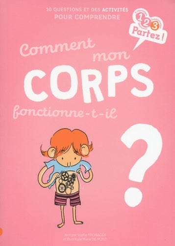 Comment mon corps fonctionne-t-il?