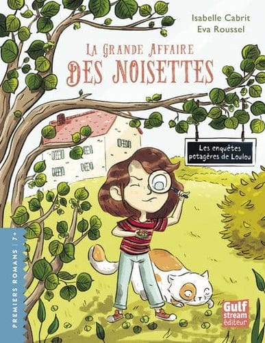 Les enquêtes potagères de Loulou - La grande affaire des noisettes